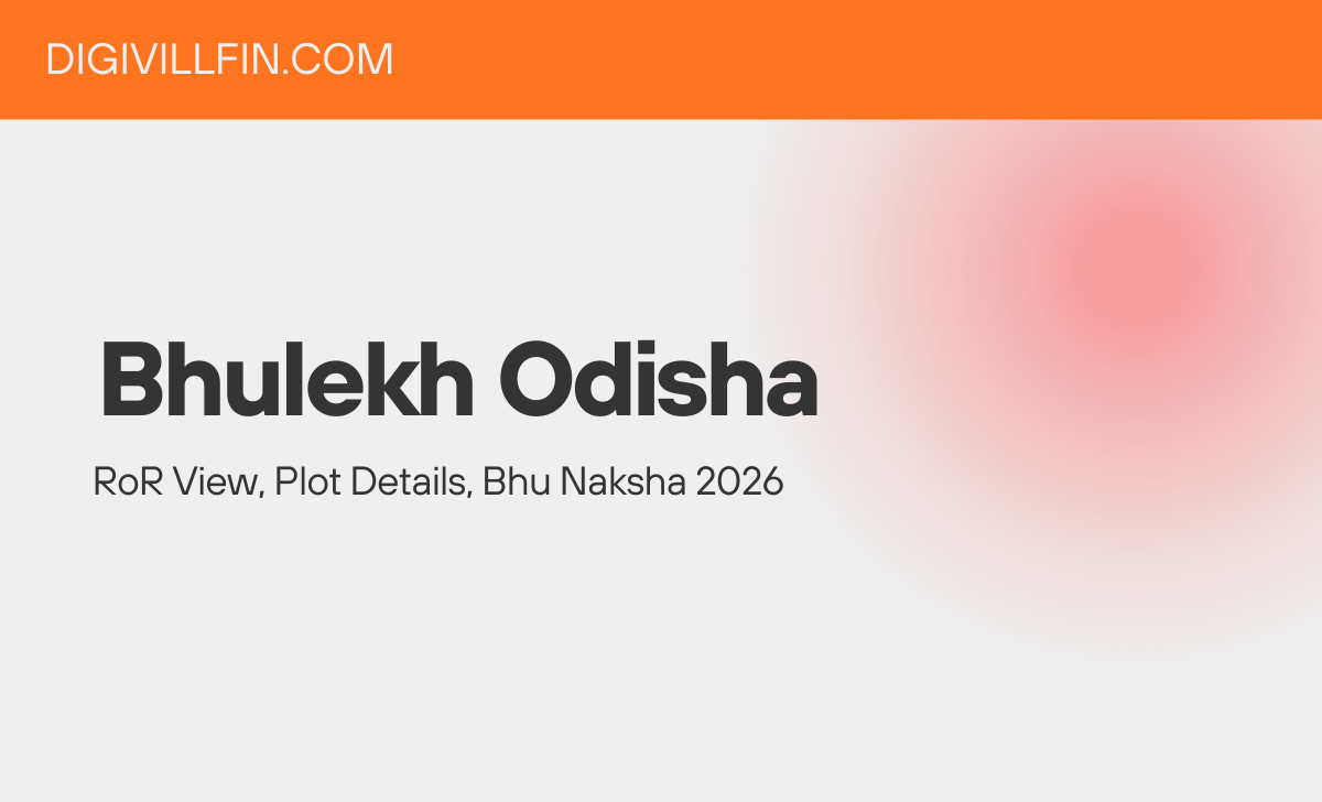 Bhulekh Odisha - RoR View, Plot Details, Bhu Naksha 2026